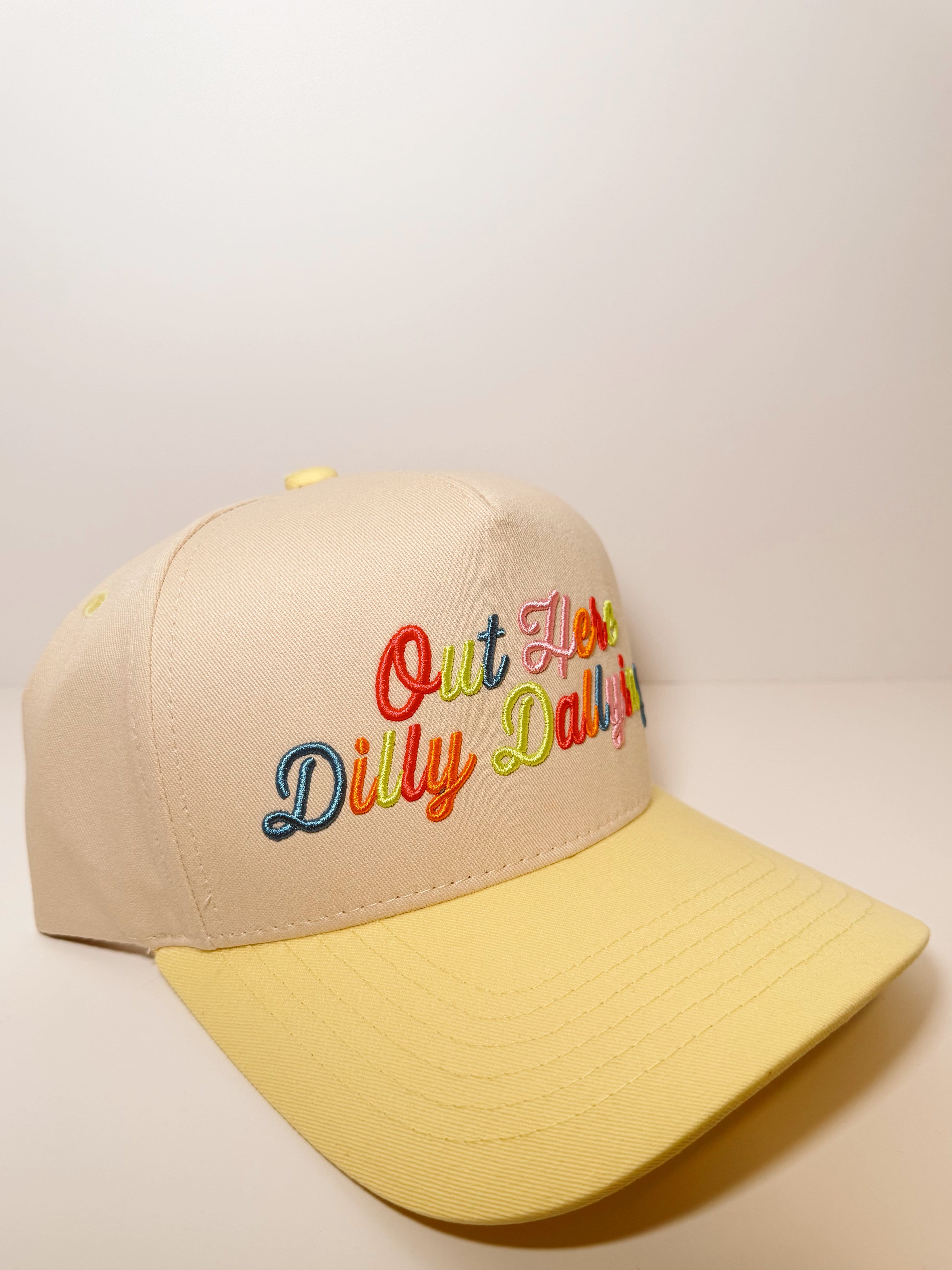 Out Here Dilly Dallying Trucker Hat