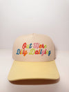 Out Here Dilly Dallying Trucker Hat