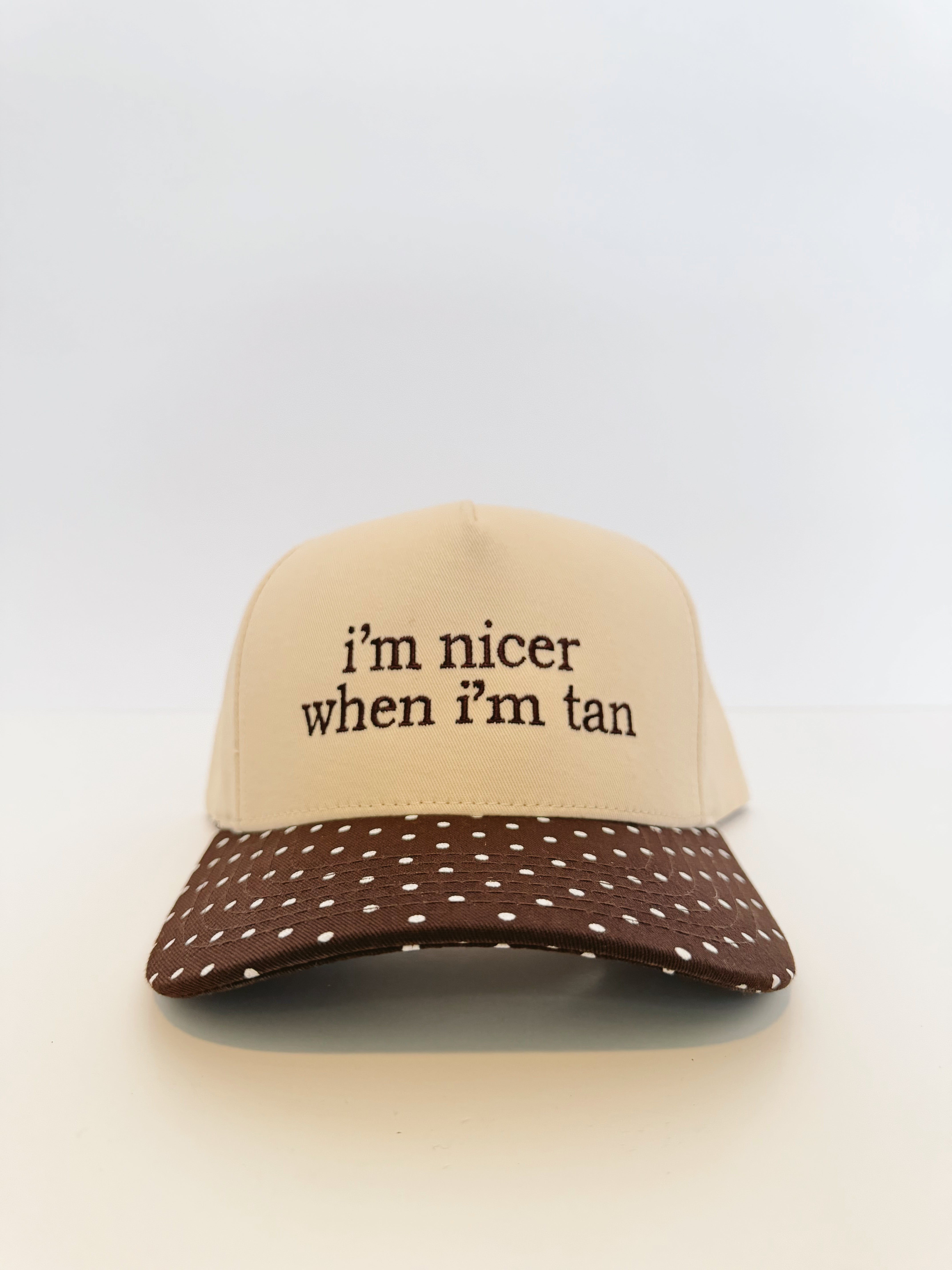 I’m nicer when I’m tan Trucker Hat